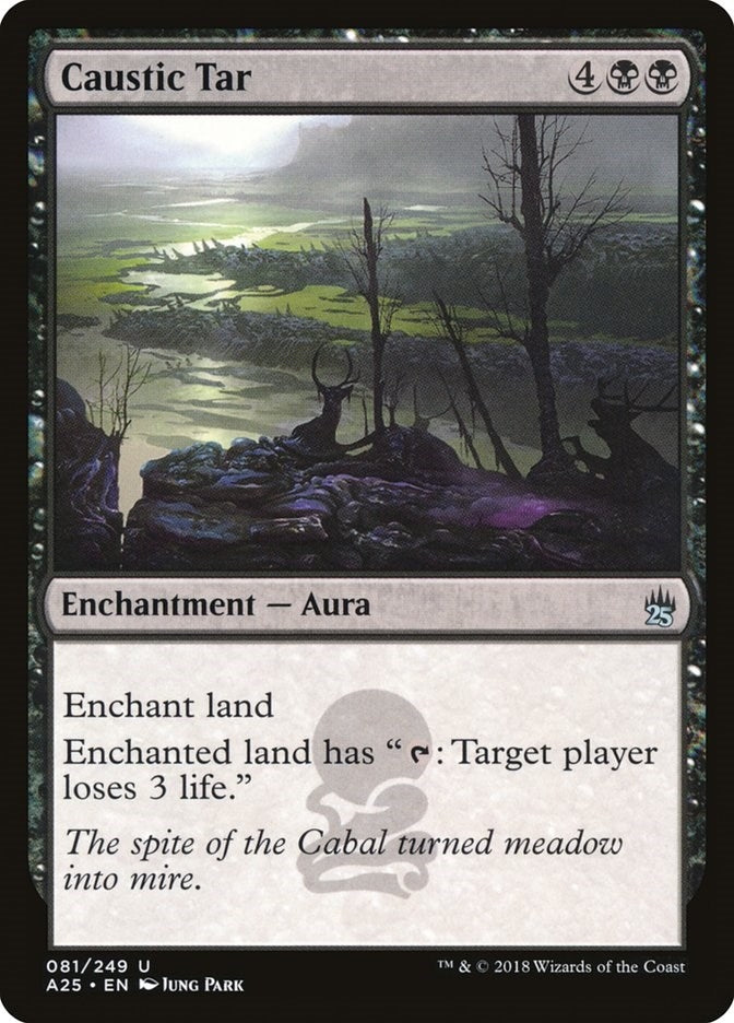 Caustic Tar (81) [A25] - MTG Single
