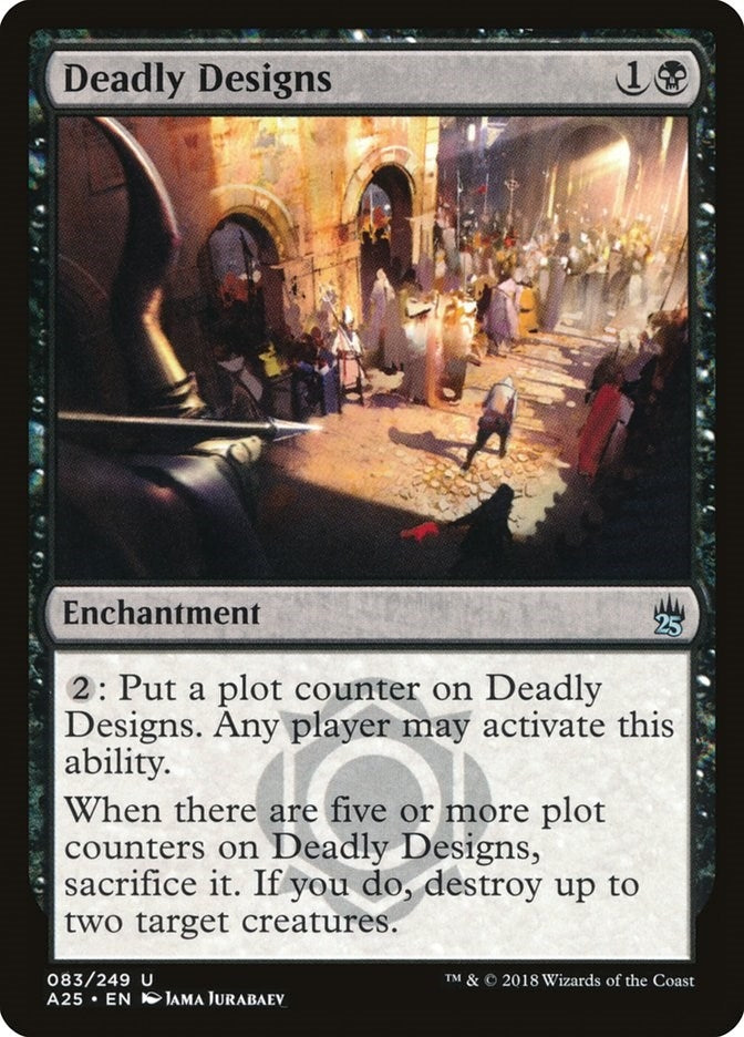 Deadly Designs (83) [A25] - MTG Single