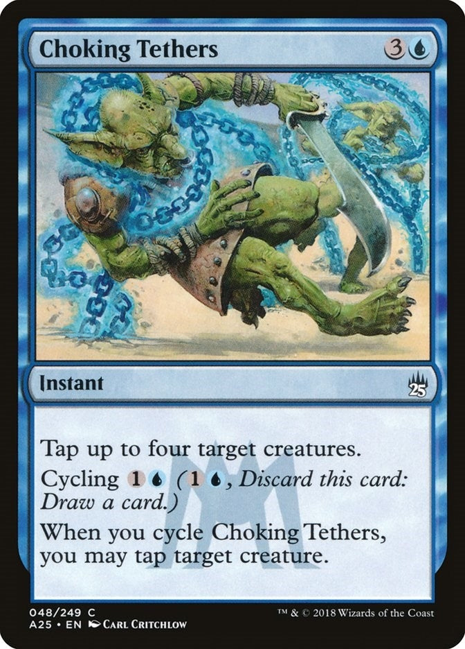 Choking Tethers (48) [A25] - MTG Single