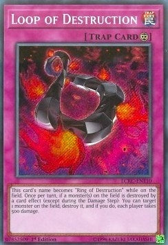 Loop of Destruction (Secret Rare) (110) (LC06) - YuGiOh Single