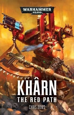 Kharn: The Red Path [NOVE] - Warhammer Books Sealed