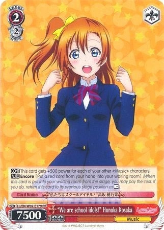 ’We are school idols!’ Honoka Kosaka (2179) [LL/EN-W02] - Weiss Schwarz Single
