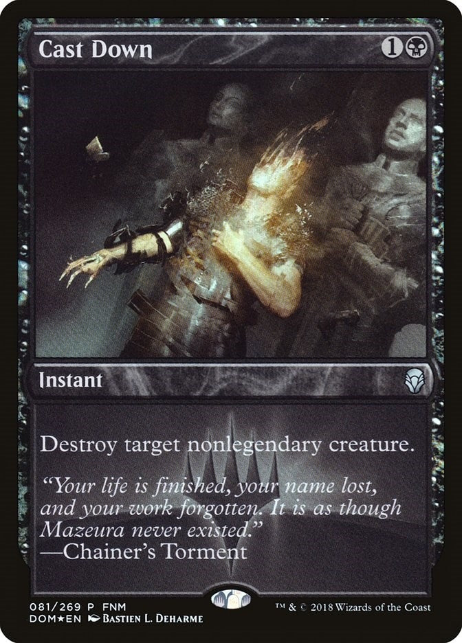 Cast Down (81) [FNM] - MTG Single
