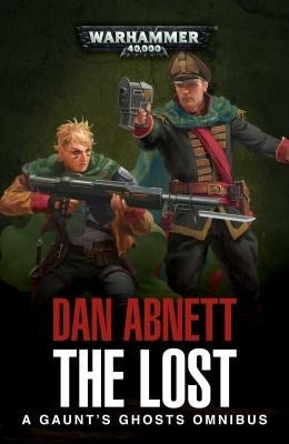 The Lost: A Gaunt’s Ghost Omnibus [NOVE] - Warhammer Books Sealed