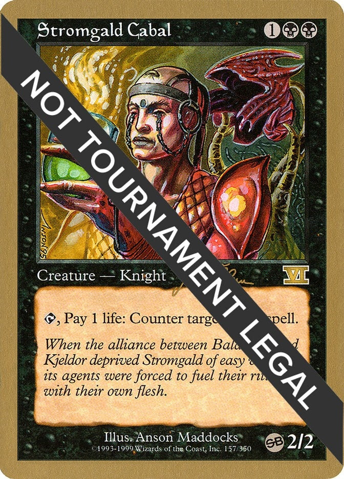 Stromgald Cabal - 1999 Jakub Slemr (6ED) (SB) [WCD] - MTG Single