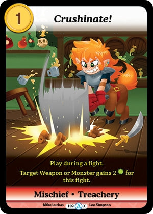 Crushinate! (Alt 1) (109) [MUNS1] - Munchkin CCG Single