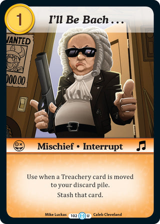 I’ll Be Bach... (102) [DOB] - Munchkin CCG Single