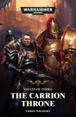 Vaults of Terra Series 1: The Carrion Throne [NOVE] - Warhammer Books Sealed