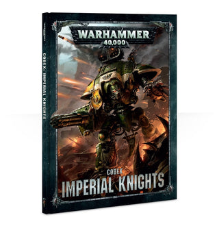 Codex: Imperial Knights (Revised Edition) [CODE] - Warhammer Books Sealed