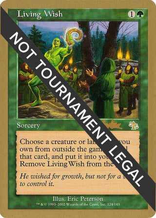 Living Wish - 2002 Brian Kibler (JUD) [WCD] - MTG Single