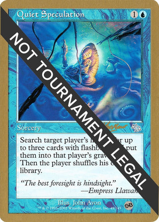 Quiet Speculation - 2002 Sim Han How (JUD) (SB) [WCD] - MTG Single