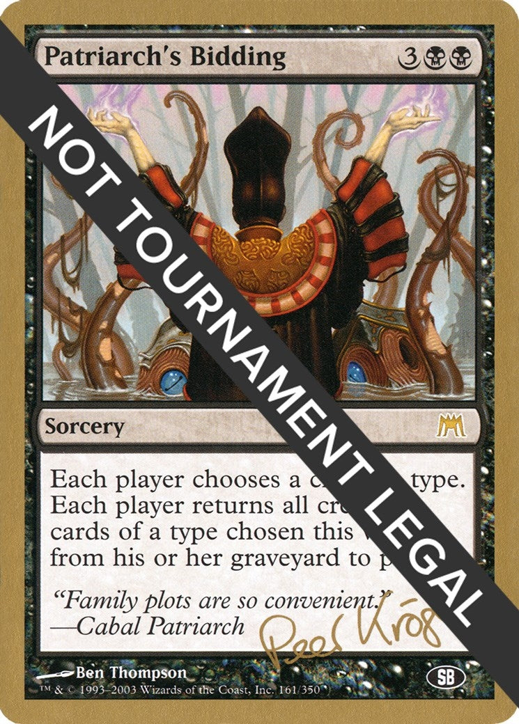 Patriarch’s Bidding - 2003 Peer Kroger (ONS) (SB) [WCD] - MTG Single