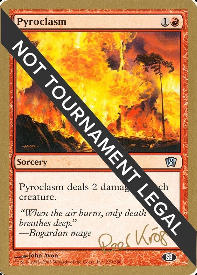 Pyroclasm - 2003 Peer Kroger (8ED) (SB) [WCD] - MTG Single