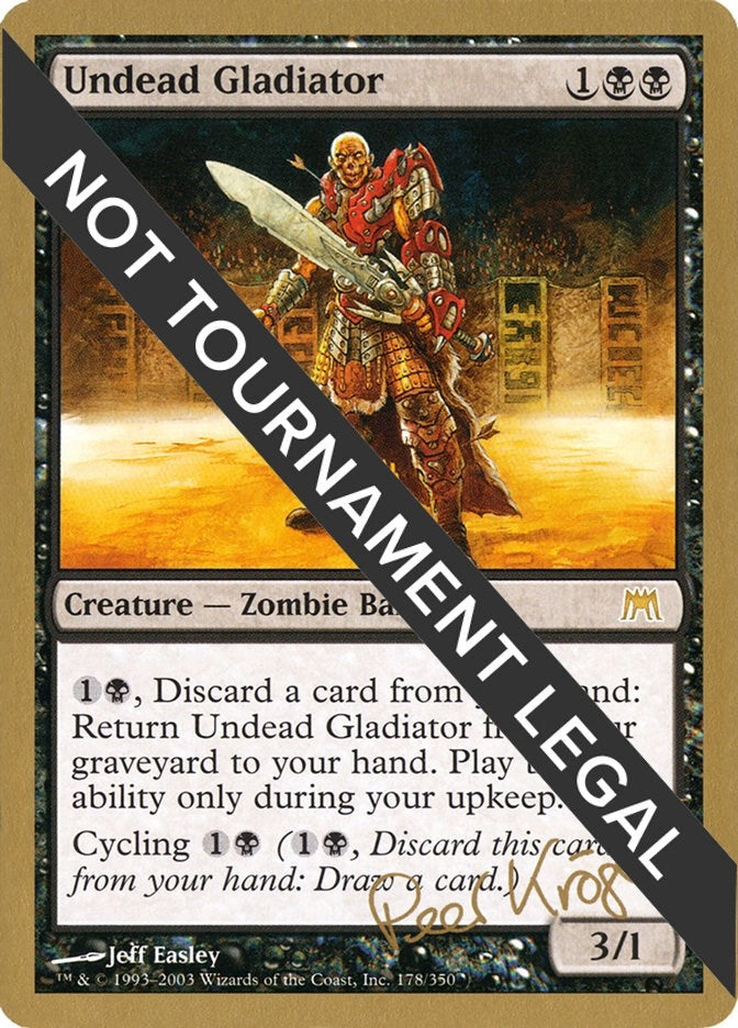 Undead Gladiator - 2003 Peer Kroger (ONS) [WCD] - MTG Single