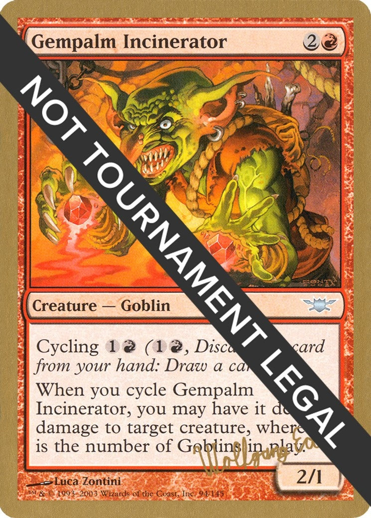 Gempalm Incinerator - 2003 Wolfgang Eder (LGN) [WCD] - MTG Single