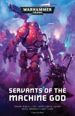 Warhammer 40K: Servants of the Machine God [NOVE] - Warhammer Books Sealed