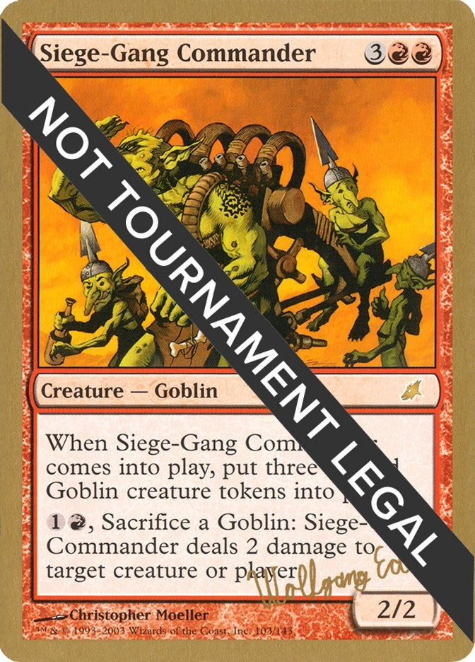 Siege-Gang Commander - 2003 Wolfgang Eder (SCG) [WCD] - MTG Single