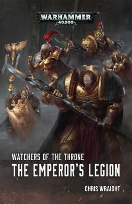 Watchers of the Throne: The Emperor’s Legion [NOVE] - Warhammer Books Sealed