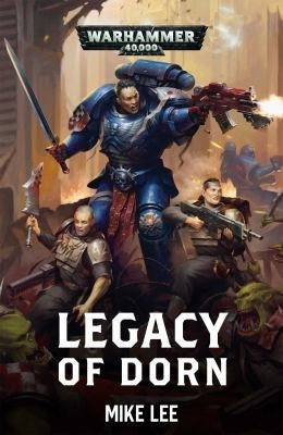 Warhammer 40K: Legacy of Dorn [NOVE] - Warhammer Books Sealed