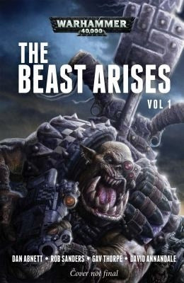 Warhammer: 40K - The Beast Arises Vol. 1 [NOVE] - Warhammer Books Sealed