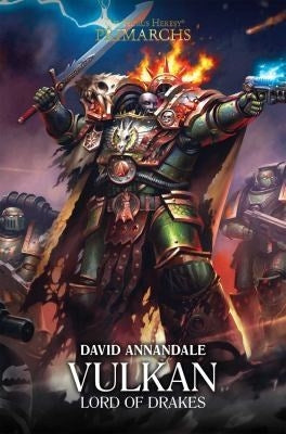 Horus Heresy: Primarchs - Vulkan: Lord of Drakes [NOVE] - Warhammer Books Sealed
