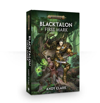 Warhammer: Age of Sigmar - Blacktalon: First Mark [NOVE] - Warhammer Books Sealed