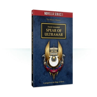 The Horus Heresy - Spear of Ultramar (Novella Series 1) [NOVE] - Warhammer Books Sealed