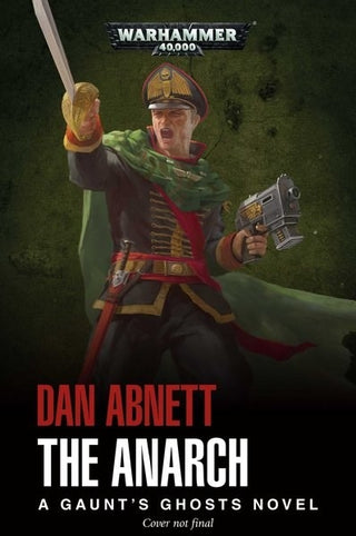 The Anarch: A Gaunt’s Ghost Novel [NOVE] - Warhammer Books Sealed