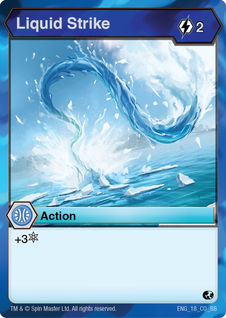 Liquid Strike (18) [BB] - Bakugan TCG Single