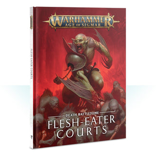 Death Battletome: Flesh-Eater Courts (2019 Edition) [BATT] - Warhammer Books Sealed