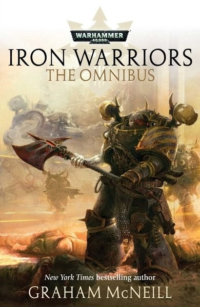 Warhammer: 40K - Iron Warriors: The Omnibus [NOVE] - Warhammer Books Sealed