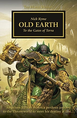 Horus Heresy 47: Old Earth - To the Gates of Terra (Mass Market) [NOVE] - Warhammer Books Sealed