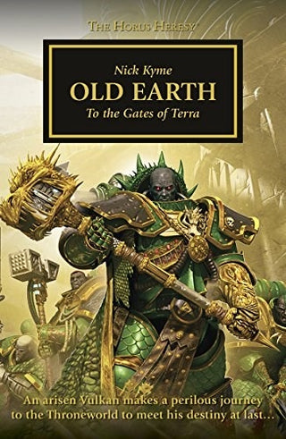 Horus Heresy 47: Old Earth - To the Gates of Terra (Mass Market) [NOVE] - Warhammer Books Sealed