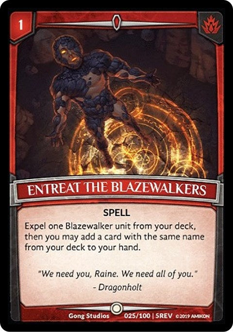 Entreat the Blazewalkers (25) [REV] - Argent Saga TCG Single