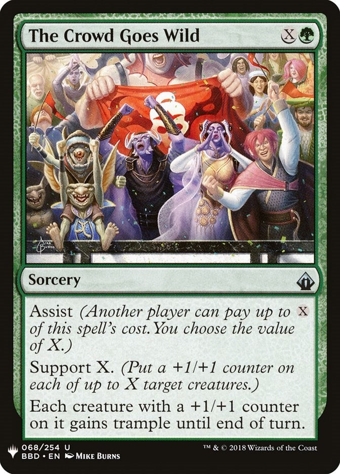The Crowd Goes Wild (68) [LIST] - MTG Single