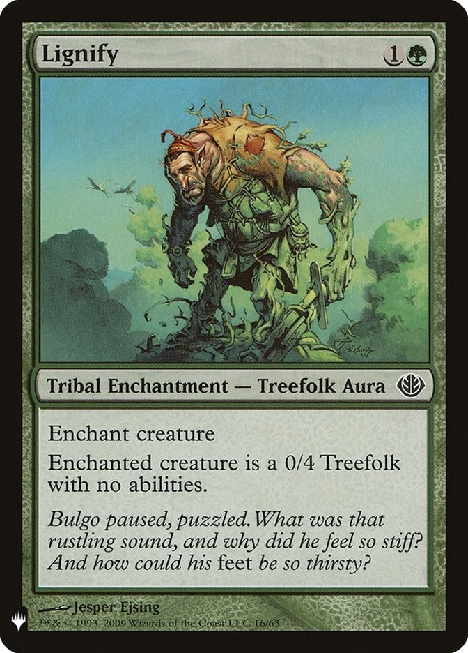 Lignify (16) [LIST] - MTG Single