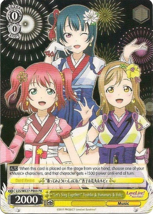 ’Let’s Sing Together!’ Yoshiko & Hanamaru & Ruby (2703) [LSS/WE27] - Weiss Schwarz Single