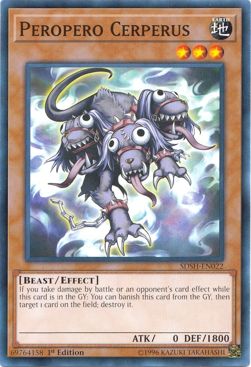 Peropero Cerperus (22) (SDSH) - YuGiOh Single