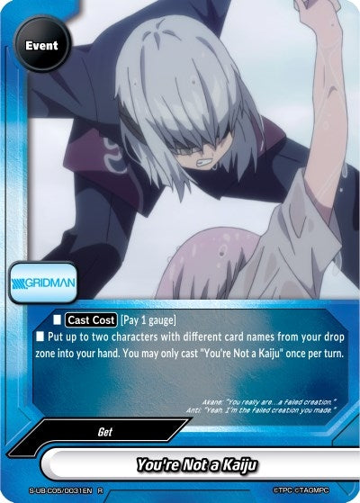 You’re Not a Kaiju (50031) [S-UB-C05] - Future Card BuddyFight Single