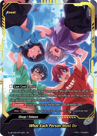 What Each Person Must Do (SR) (512) [S-UB-C05] - Future Card BuddyFight Single