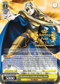 Resolution to Break Away Alice (SpringFest 2020 Regional Champion) (202004) [EVENT] - Weiss Schwarz Single