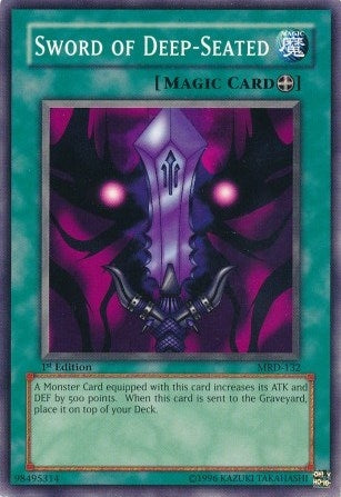 Sword of Deep-Seated (132) (MRD) - YuGiOh Single