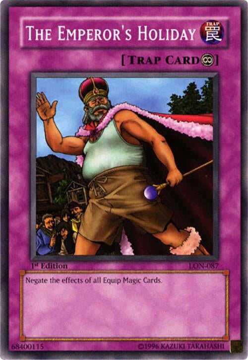 The Emperor’s Holiday (87) - YuGiOh Single