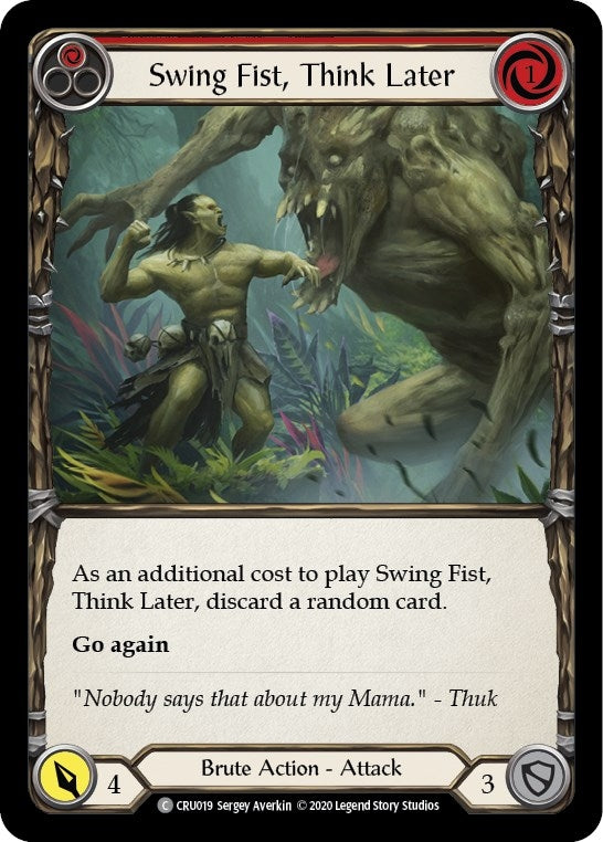 Swing Fist Think Later (Red) (19) [CRU] - Flesh and Blood TCG Single