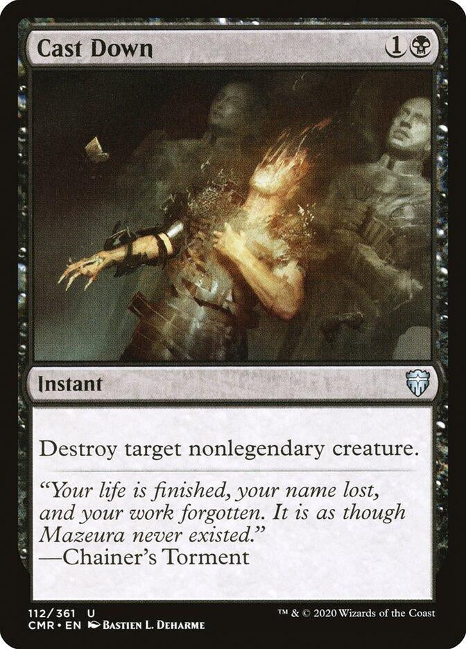 Cast Down (112) [CMR] - MTG Single