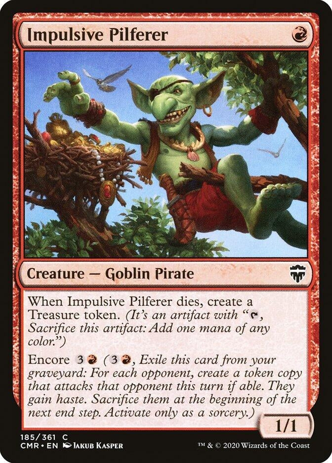 Impulsive Pilferer (185) [CMR] - MTG Single