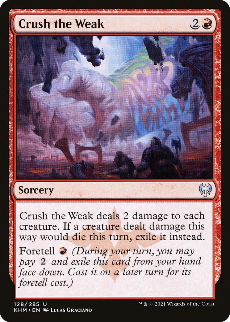 Crush the Weak (128) [KHM] - MTG Single