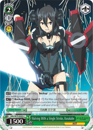 Halving With a Single Stroke Kusakabe (79045) [DAL/W79] - Weiss Schwarz Single