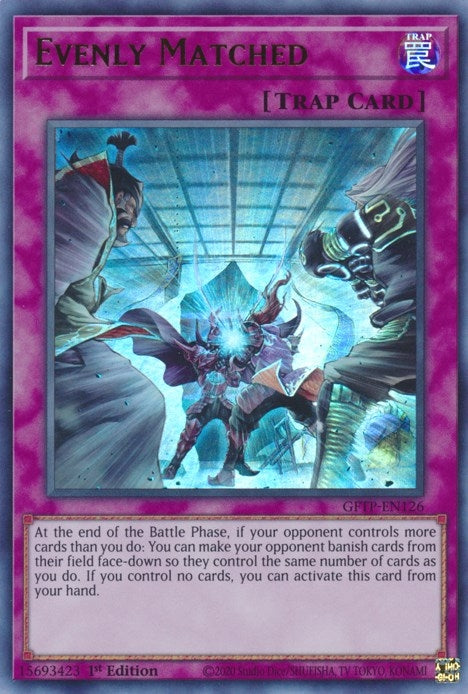 Evenly Matched (126) (GFTP) - YuGiOh Single