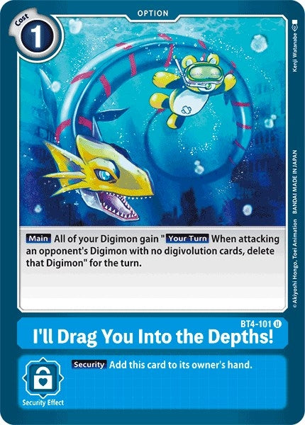 I’ll Drag You Into the Depths (4101) [BT04] - Digimon Card Game Single